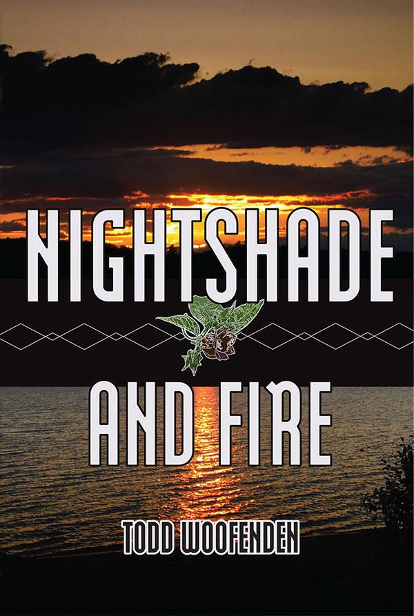 Nightshade and Fire, by Todd Woofenden